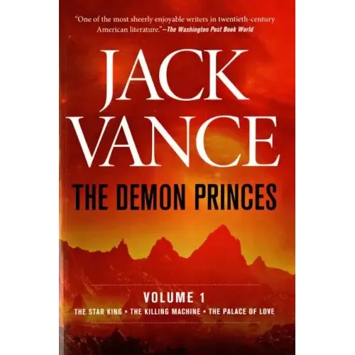 The Demon Princes, Vol. 1: The Star King * the Killing Machine * the Palace of Love