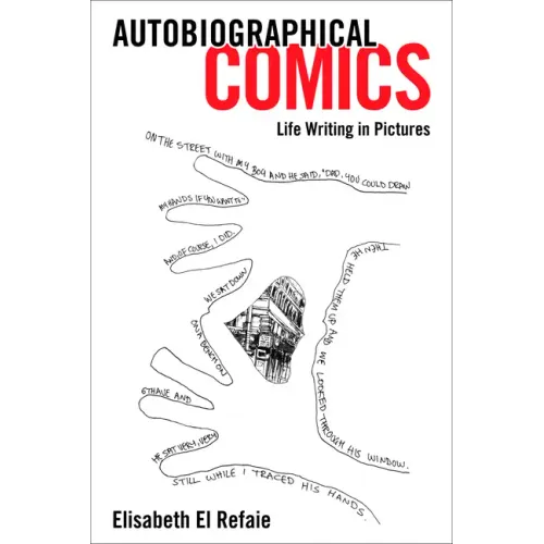 Autobiographical Comics: Life Writing in Pictures