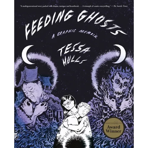 Feeding Ghosts: A Graphic Memoir