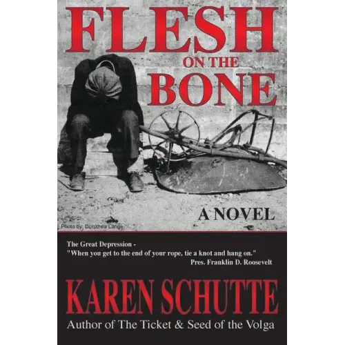 Flesh on the Bone: 3rd in a Trilogy of an American Family Immigration Saga