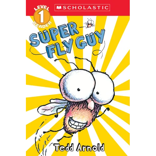 Super Fly Guy (Scholastic Reader, Level 1)