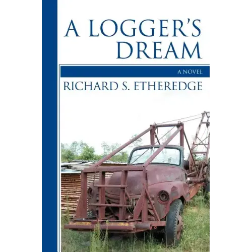 A Logger's Dream
