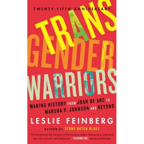 Transgender Warriors: Making History from Joan of Arc to Dennis Rodman