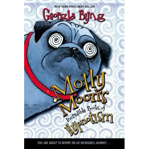 Molly Moon's Incredible Book of Hypnotism