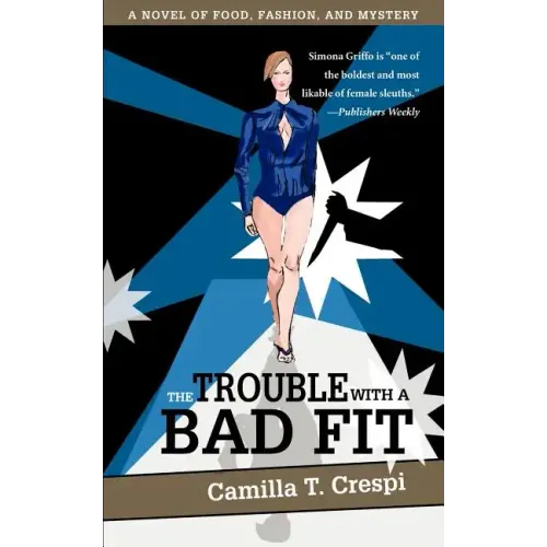 The Trouble with a Bad Fit: A Novel of Food, Fashion, and Mystery