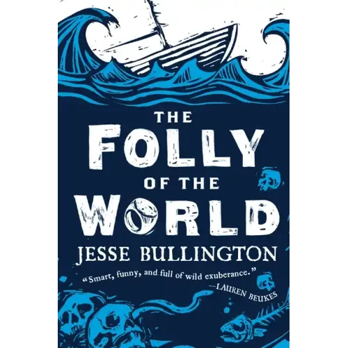 The Folly of the World