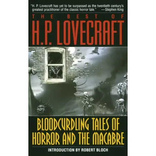 Bloodcurdling Tales of Horror and the Macabre: The Best of H. P. Lovecraft