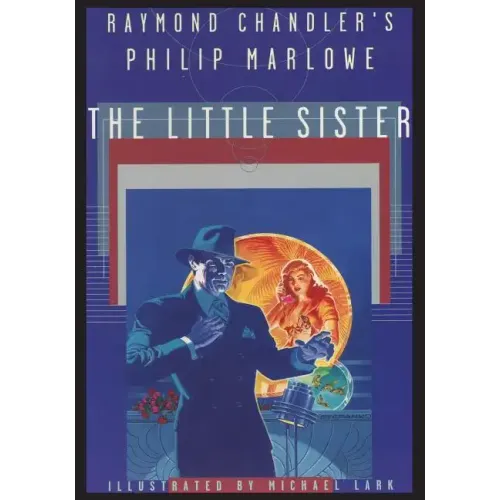 Raymond Chandler's Philip Marlowe, The Little Sister