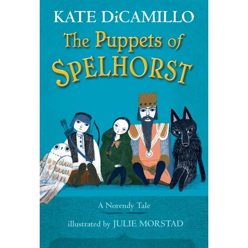 The Puppets of Spelhorst: (A Magical Middle-Grade Fantasy Novel about Adventure, Friendship, and Finding Your Purpose - For Kids Ages 7-10 in Grades 2