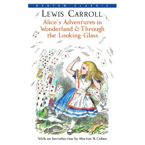 Alice's Adventures in Wonderland and Through the Looking-Glass