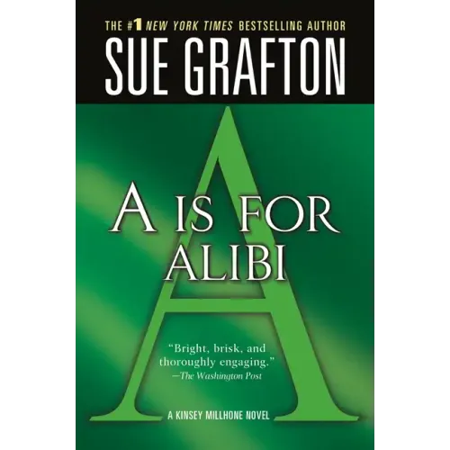 A is for Alibi: A Kinsey Millhone Mystery