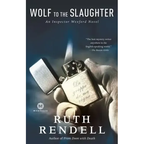 Wolf to the Slaughter: An Inspector Wexford Mystery