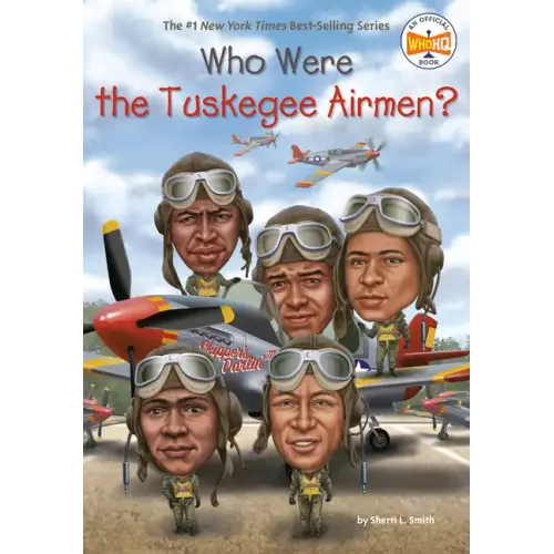 Who Were the Tuskegee Airmen?