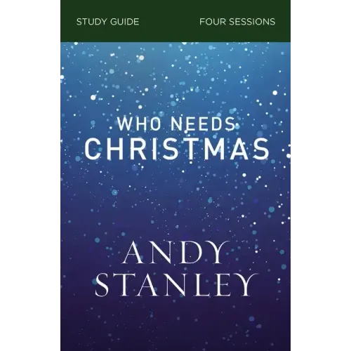 Who Needs Christmas Bible Study Guide