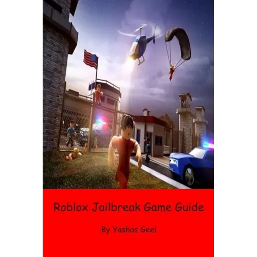 Roblox Jailbreak Game Guide