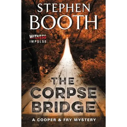 The Corpse Bridge: A Cooper & Fry Mystery