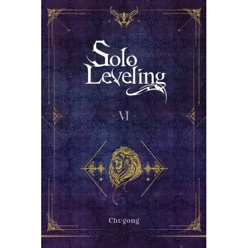 Solo Leveling, Vol. 6 (Novel): Volume 6