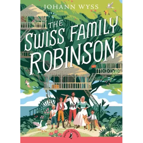 The Swiss Family Robinson (Abridged Edition): Abridged Edition
