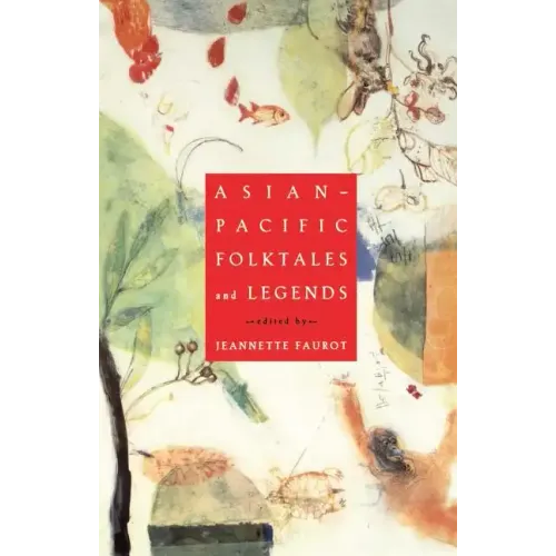 Asian-Pacific Folktales and Legends (Original)