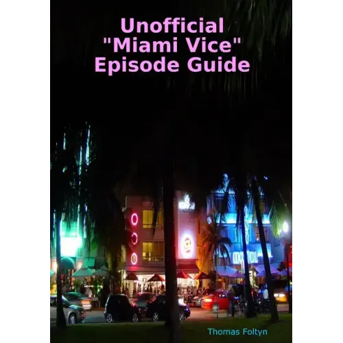 Unofficial "Miami Vice" Episode Guide