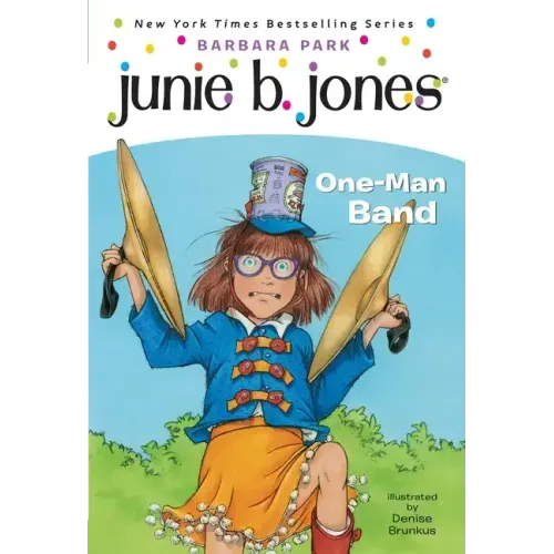 Junie B. Jones #22: One-Man Band