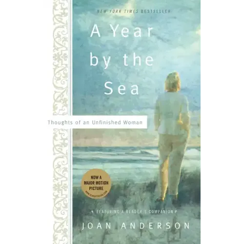 A Year by the Sea: Thoughts of an Unfinished Woman