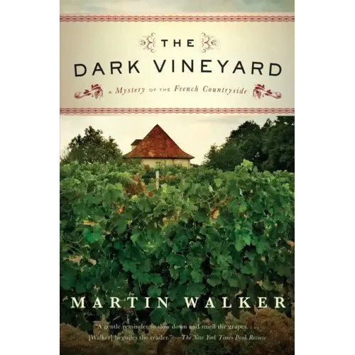 The Dark Vineyard: A Mystery of the French Countryside