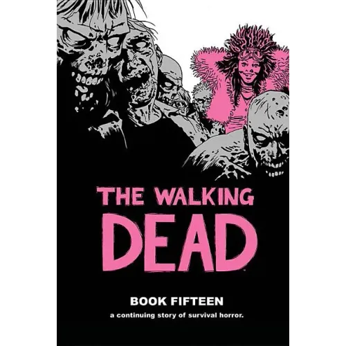 The Walking Dead Book 15