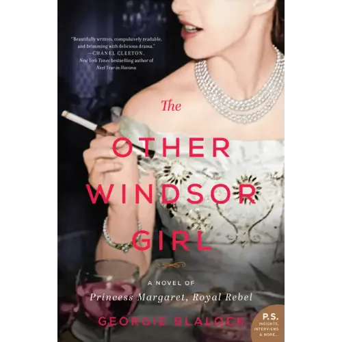 The Other Windsor Girl: A Novel of Princess Margaret, Royal Rebel