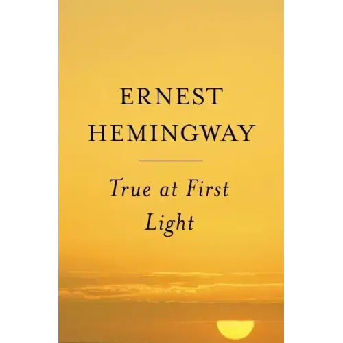 True at First Light