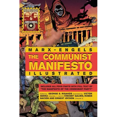 The Communist Manifesto Illustrated: All Four Parts