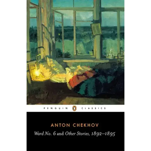 Ward No. 6 and Other Stories, 1892-1895