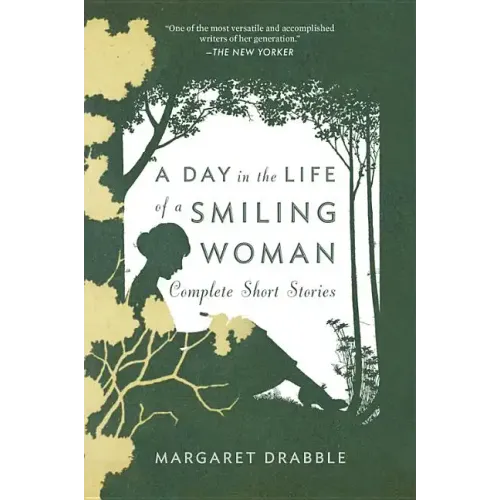 A Day in the Life of a Smiling Woman: Complete Short Stories