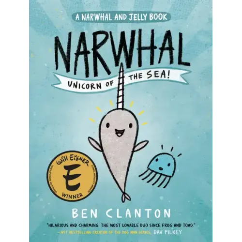 Narwhal: Unicorn of the Sea! (a Narwhal and Jelly Book #1)
