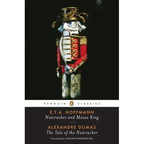 Nutcracker and Mouse King and the Tale of the Nutcracker