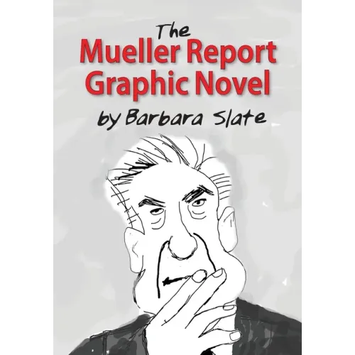 The Mueller Report Graphic Novel
