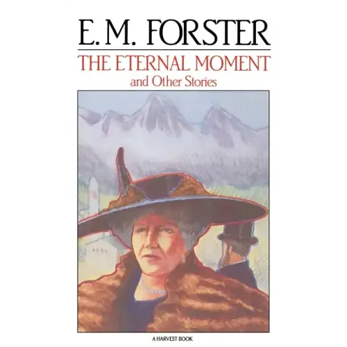 The Eternal Moment: And Other Stories