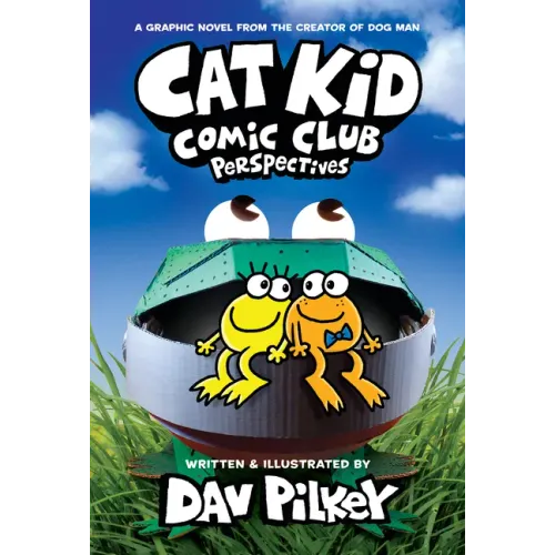 Cat Kid Comic Club: Perspectives: A Graphic Novel (Cat Kid Comic Club #2): From the Creator of Dog Man