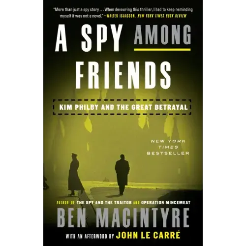 A Spy Among Friends: Kim Philby and the Great Betrayal