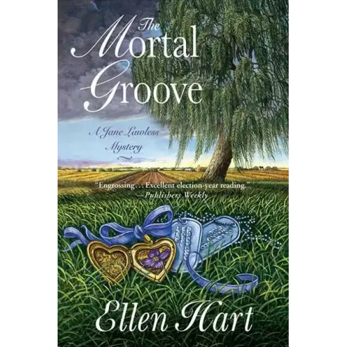 The Mortal Groove: A Jane Lawless Mystery