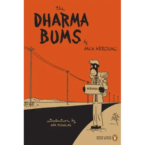 The Dharma Bums: (Penguin Classics Deluxe Edition)
