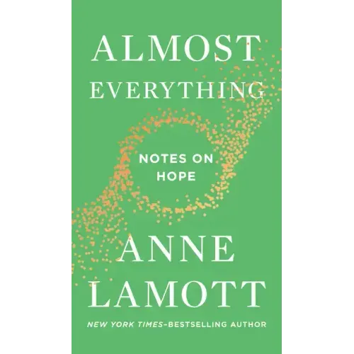 Almost Everything: Notes on Hope