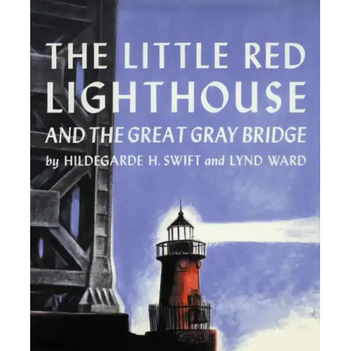 The Little Red Lighthouse and the Great Gray Bridge