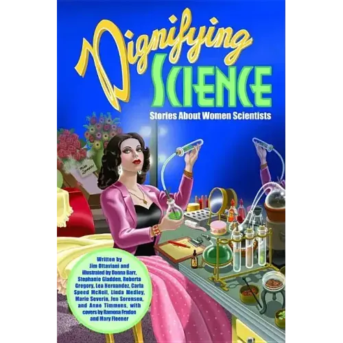Dignifying Science: Stories about Women Scientists