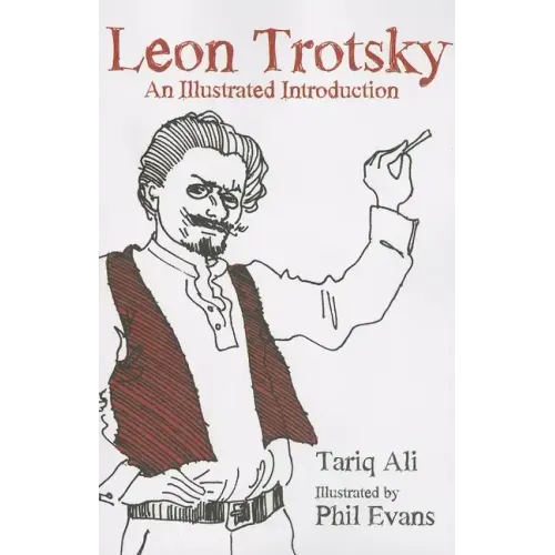 Leon Trotsky: An Illustrated Introduction