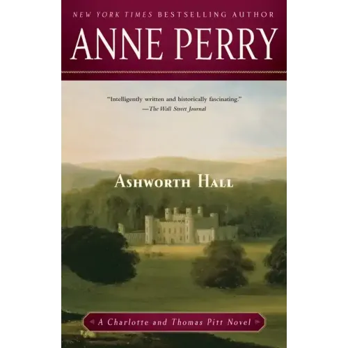 Ashworth Hall: A Charlotte and Thomas Pitt Novel