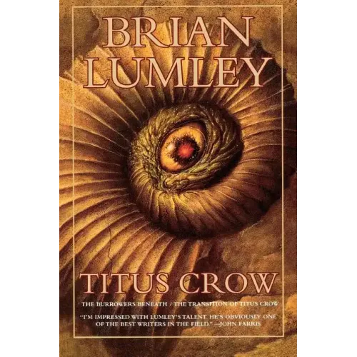 Titus Crow, Volume 1: The Burrowers Beneath; The Transition of Titus Crow