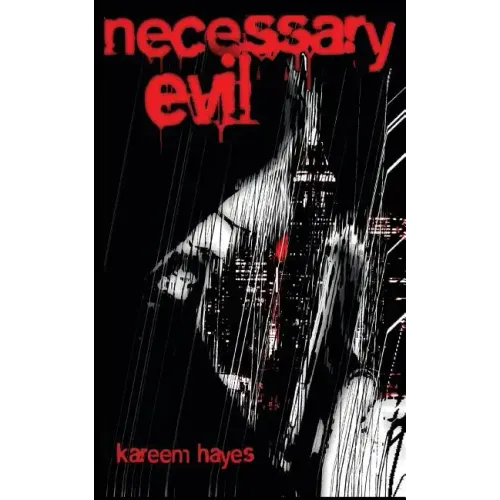 Necessary Evil