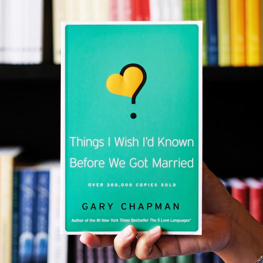 Things I Wish I'd Known Before We Got Married by Gary Chapman