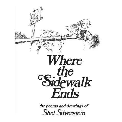 Where the Sidewalk Ends: Poems and Drawings